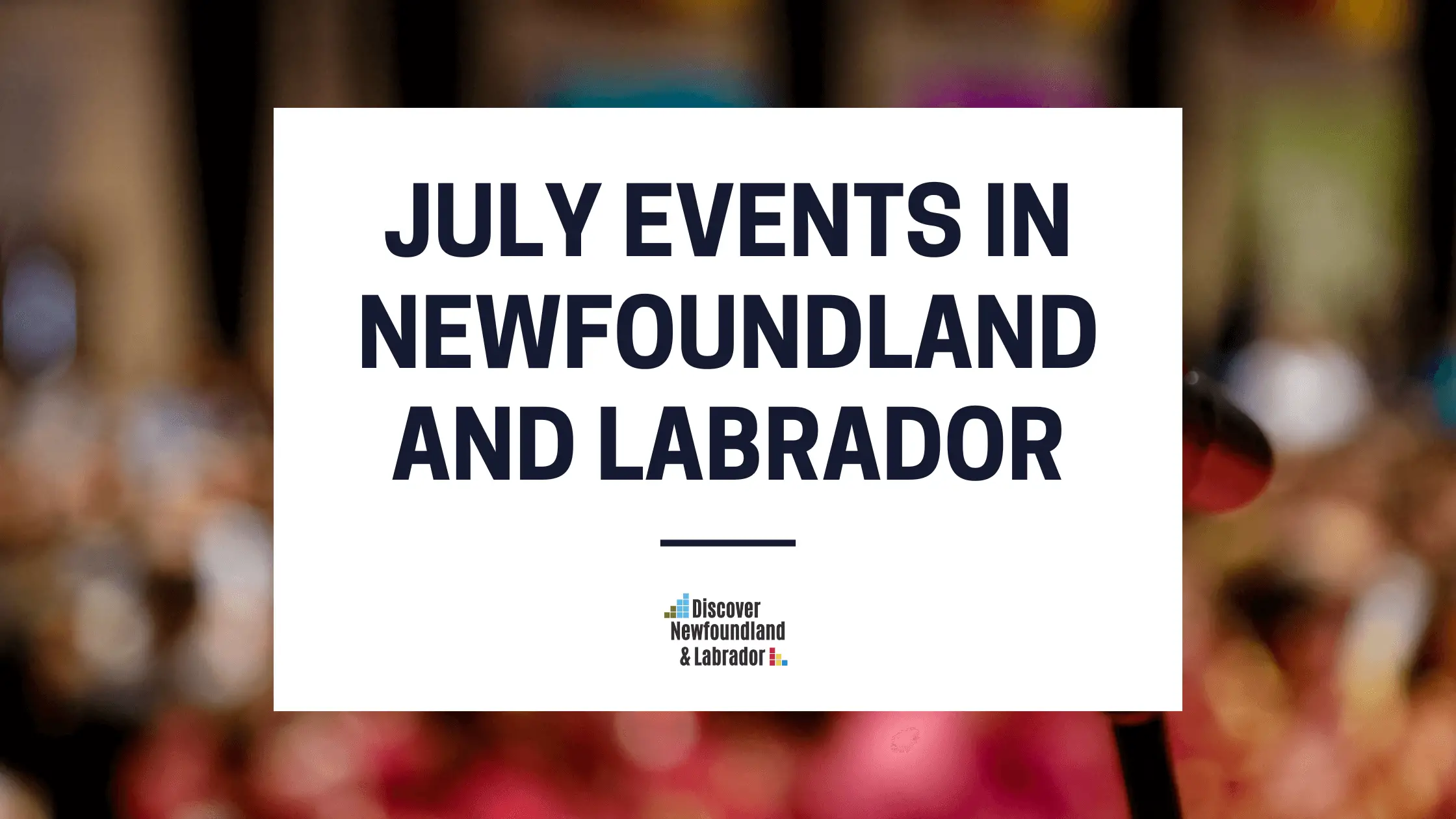 July Events In Newfoundland and Labrador