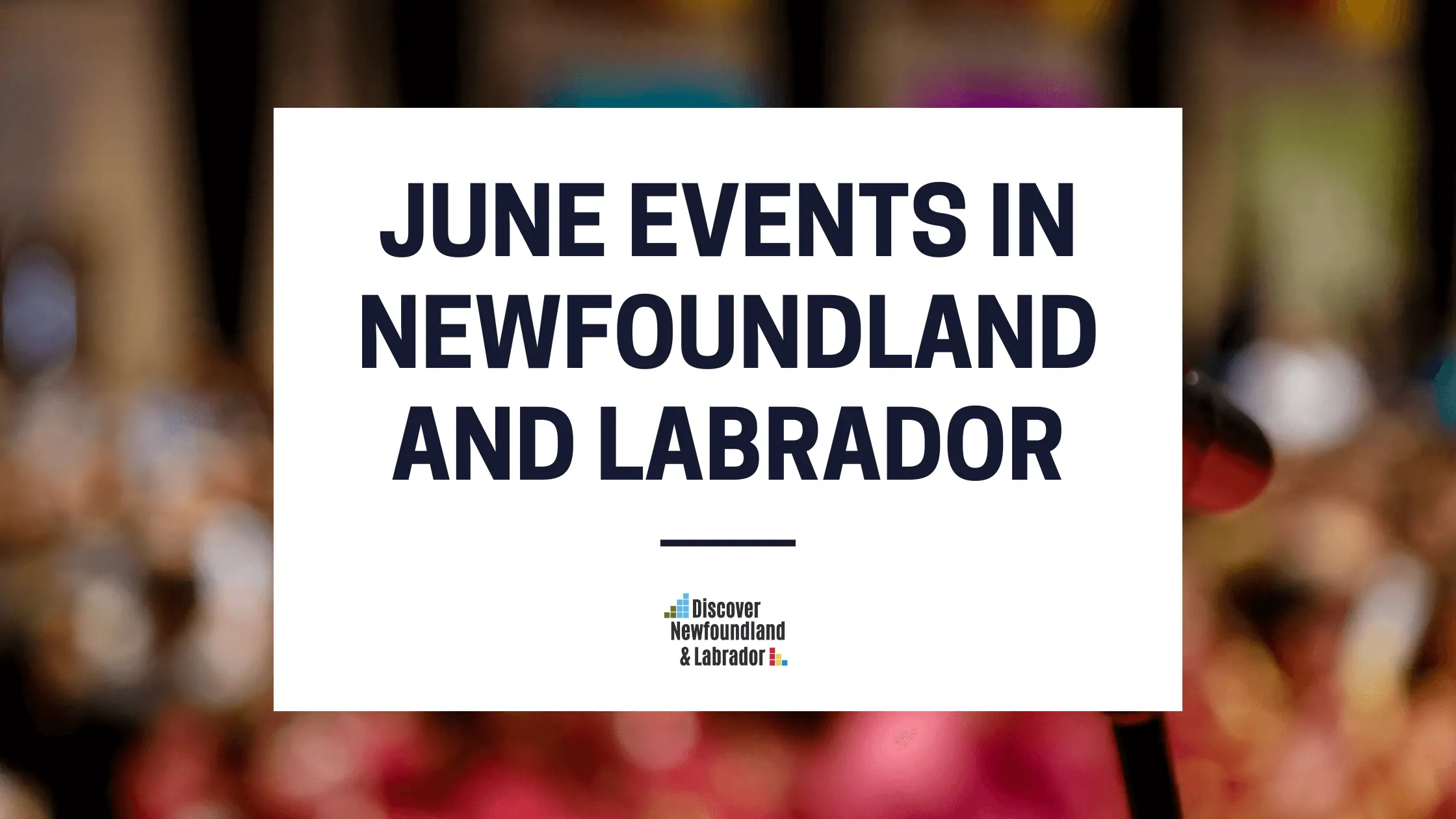 June Events In Newfoundland and Labrador
